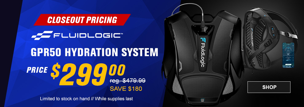 Closeout Pricing, Fluidlogic, GPR50 Hydration System, Price two hundred and ninety nine dollars, regular price four hundred and seventy nine dollars and ninety nine cents, save one hundred and eighty dollars, limited to stock on hand, while supplies last, SHOP button
